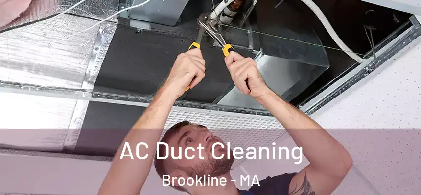 AC Duct Cleaning Brookline - MA