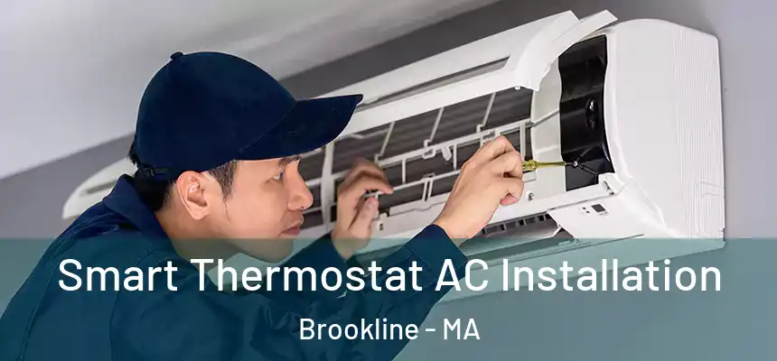  Smart Thermostat AC Installation Brookline - MA